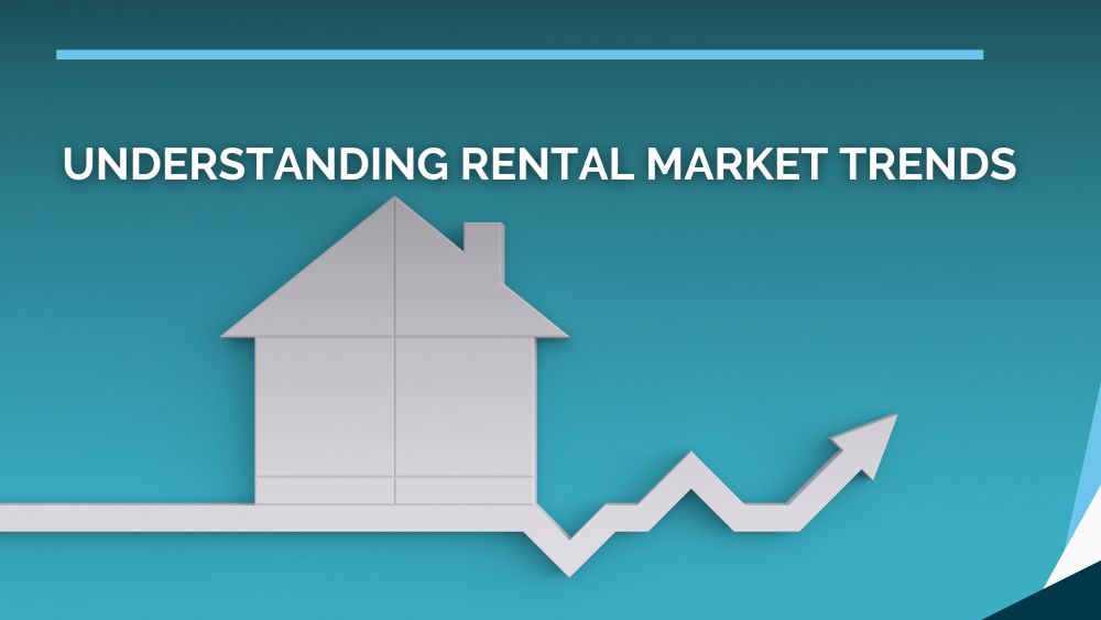 Understanding Rental Market Trends